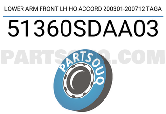 TAGA 51360SDAA03 LOWER ARM FRONT LH HO ACCORD 200301-200712 TAGA