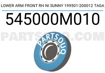 TAGA 545000M010 LOWER ARM FRONT RH NI SUNNY 199501-200012 TAGA