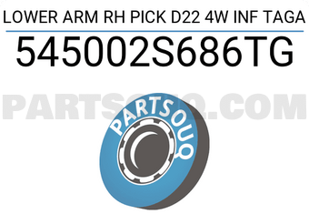 TAGA 545002S686TG LOWER ARM RH PICK D22 4W INF TAGA