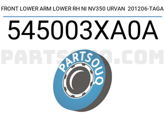 TAGA 545003XA0A FRONT LOWER ARM LOWER RH NI NV350 URVAN 201206-TAGA