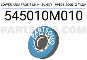 TAGA 545010M010 LOWER ARM FRONT LH NI SUNNY 199501-200012 TAGA