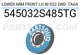 TAGA 545032S485TG LOWER ARM FRONT LH NI D22 2WD TAGA