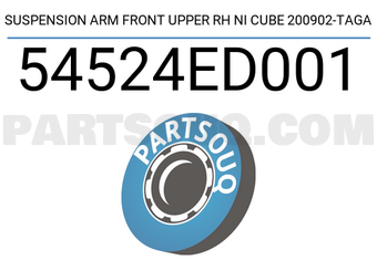 TAGA 54524ED001 SUSPENSION ARM FRONT UPPER RH NI CUBE 200902-TAGA