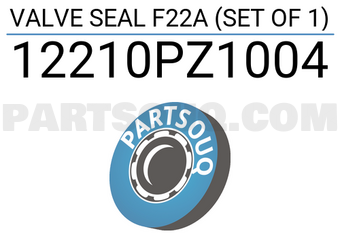 TEIKIN 12210PZ1004 VALVE SEAL F22A (SET OF 1)