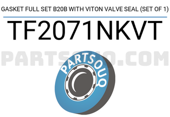 TEIKIN TF2071NKVT GASKET FULL SET B20B WITH VITON VALVE SEAL (SET OF 1)