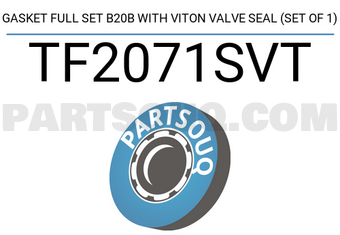 TEIKIN TF2071SVT GASKET FULL SET B20B WITH VITON VALVE SEAL (SET OF 1)