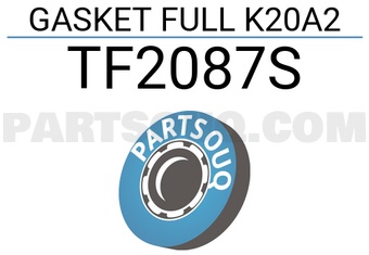 TEIKIN TF2087S GASKET FULL K20A2