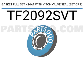 TEIKIN TF2092SVT GASKET FULL SET K24A1 WITH VITON VALVE SEAL (SET OF 1)