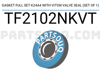TEIKIN TF2102NKVT GASKET FULL SET K24A4 WITH VITON VALVE SEAL (SET OF 1)