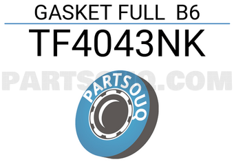 TEIKIN TF4043NK GASKET FULL B6