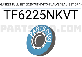 TEIKIN TF6225NKVT GASKET FULL SET CD20 WITH VITON VALVE SEAL (SET OF 1)