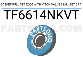 TEIKIN TF6614NKVT GASKET FULL SET ZD30 WITH VITON VALVE SEAL (SET OF 1)