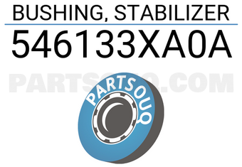 TENACITY 546133XA0A BUSHING, STABILIZER