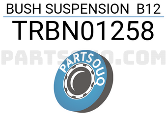 TERADA TRBN01258 BUSH SUSPENSION B12
