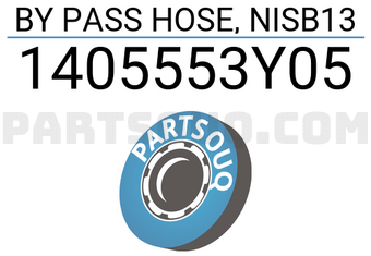 TOP 1405553Y05 BY PASS HOSE, NISB13