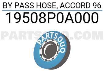 TOP 19508P0A000 BY PASS HOSE, ACCORD 96