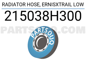 TOP 215038H300 RADIATOR HOSE, ERNISXTRAIL LOW