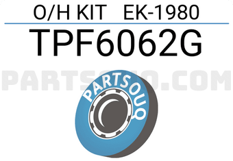 TOP TPF6062G O/H KIT EK-1980