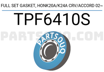TOP TPF6410S FULL SET GASKET, HONK20A/K24A CRV/ACCORD 02~