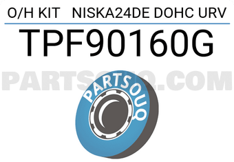 TOP TPF90160G O/H KIT NISKA24DE DOHC URV