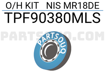 TOP TPF90380MLS O/H KIT NIS MR18DE
