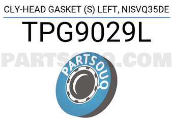 TOP TPG9029L CLY-HEAD GASKET (S) LEFT, NISVQ35DE