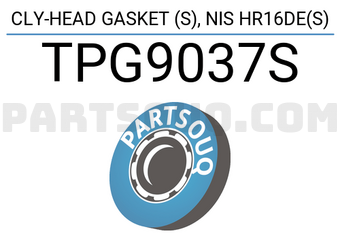 TOP TPG9037S CLY-HEAD GASKET (S),NIS HR16DE(S)