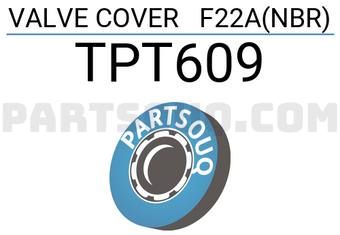 TOP TPT609 VALVE COVER F22A(NBR)