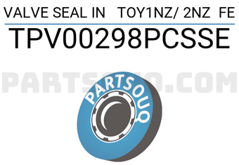 TOP TPV00298PCSSE VALVE SEAL IN TOY1NZ/ 2NZ FE
