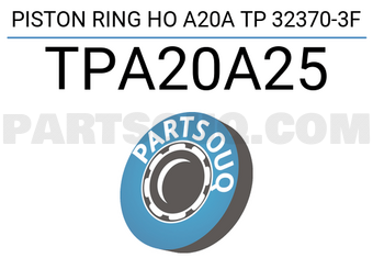 TP TPA20A25 PISTON RING HO A20A TP 32370-3F