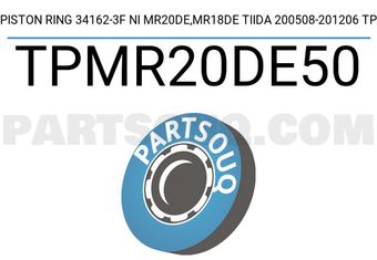 TP TPMR20DE50 PISTON RING 34162-3F NI MR20DE,MR18DE TIIDA 200508-201206 TP
