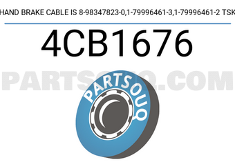 TSK 4CB1676 HAND BRAKE CABLE IS 8-98347823-0,1-79996461-3,1-79996461-2 TSK