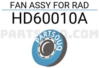 TYG HD60010A FAN ASSY FOR RAD
