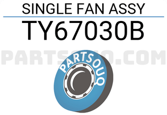 TYG TY67030B SINGLE FAN ASSY