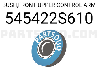 TZK 545422S610 BUSH,FRONT UPPER CONTROL ARM