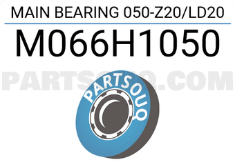 Taiho M066H1050 MAIN BEARING 050-Z20/LD20