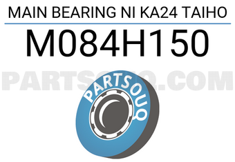 Taiho M084H150 MAIN BEARING NI KA24 TAIHO