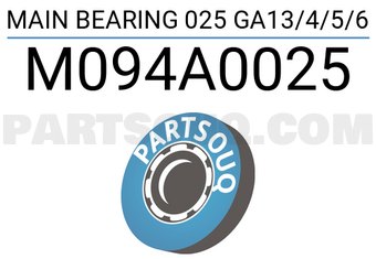 Taiho M094A0025 MAIN BEARING 025 GA13/4/5/6