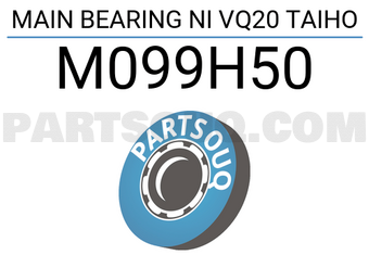 Taiho M099H50 MAIN BEARING NI VQ20 TAIHO