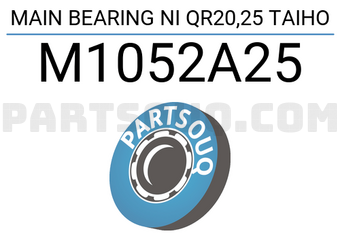 Taiho M1052A25 MAIN BEARING NI QR20,25 TAIHO