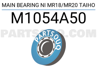 Taiho M1054A50 MAIN BEARING NI MR18/MR20 TAIHO