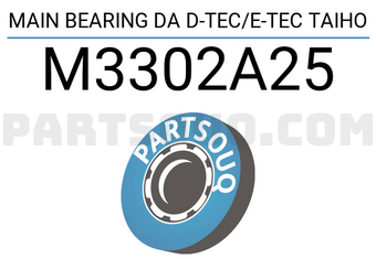 Taiho M3302A25 MAIN BEARING DA D-TEC/E-TEC TAIHO