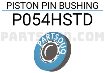 Taiho P054HSTD PISTON PIN BUSHING