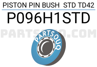 Taiho P096H1STD PISTON PIN BUSH STD TD42