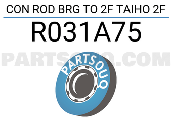 Taiho R031A75 CON ROD BRG TO 2F TAIHO 2F