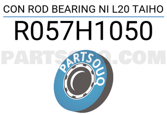 Taiho R057H1050 CON ROD BEARING NI L20 TAIHO