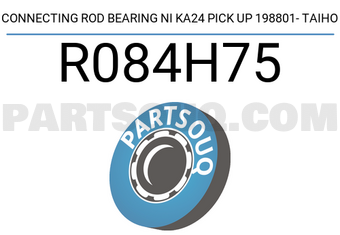 Taiho R084H75 CONNECTING ROD BEARING NI KA24 PICK UP 198801- TAIHO