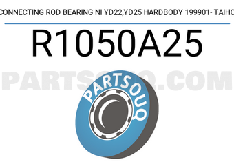 Taiho R1050A25 CONNECTING ROD BEARING NI YD22,YD25 HARDBODY 199901- TAIHO