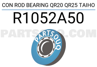 Taiho R1052A50 CON ROD BEARING QR20 QR25 TAIHO