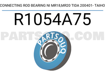 Taiho R1054A75 CONNECTING ROD BEARING NI MR18,MR20 TIDA 200401- TAIHO